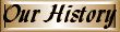 Our History
