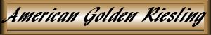 Our Selection Of Wines - American Golden Riesling