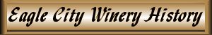 Eagle City Winery History